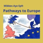 Kirsty Hughes. Pathways to Europe. Scottish Independence Podcasts