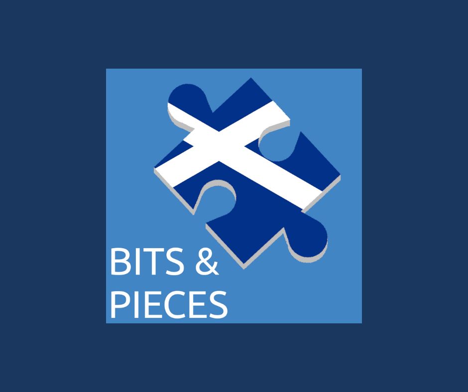 Bits & Pieces Podcast, monthly roundup of political news in Scotland and Westminster.