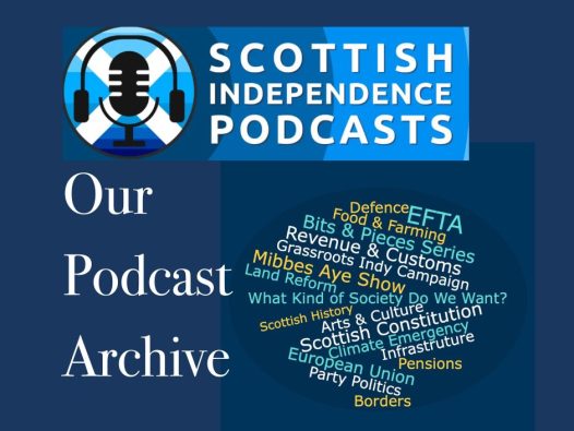 Archive of our podcasts on this website. Scottish Independence Podcasts