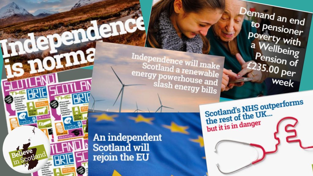 Believe in Scotland. Scottish Independence Podcasts. Campaign material.