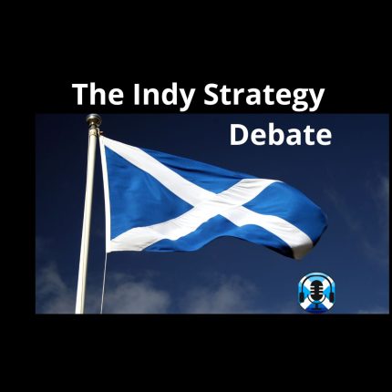 Indy Strategies. Scottish Independence Podcasts