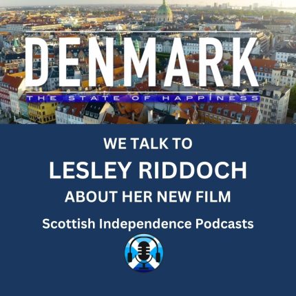 Denmark - the State of Happiness. Lesley Riddoch. Scottish Independence Podcasts