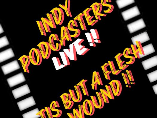 Tis But a Flesh Wound. Scottish Independence Podcasts Livestream.