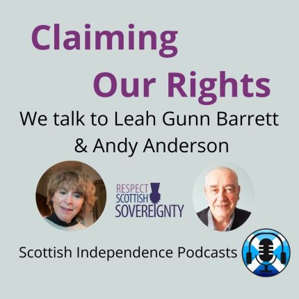 Claiming Our rights. ICCPR. Scottish Independence Podcasts
