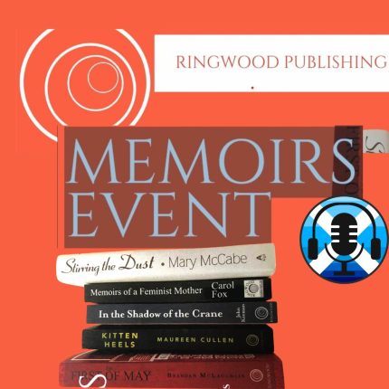 Memoirs Reflections & Revelations. Ringwood Publishing.
