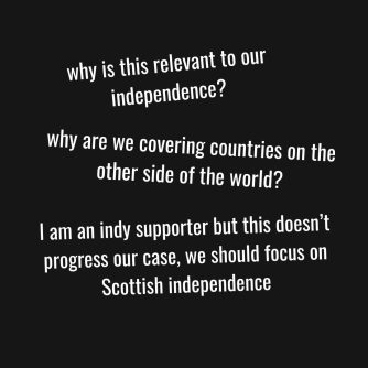Yes It’s a Genocide. Political Action. Scottish Independence.