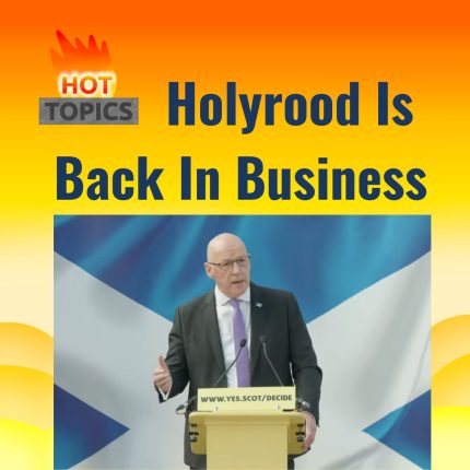 Holyrood is Back in Business. Hot Topic. Israel Boycott. You Right to Decide