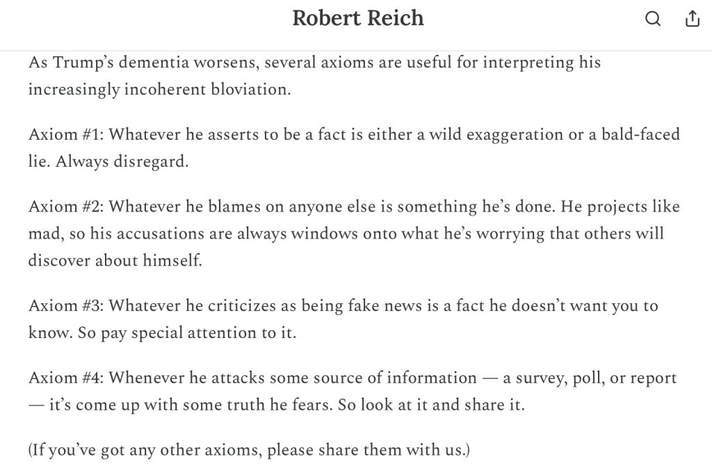 Robert Reich Substack post. 4 Axioms for Trump